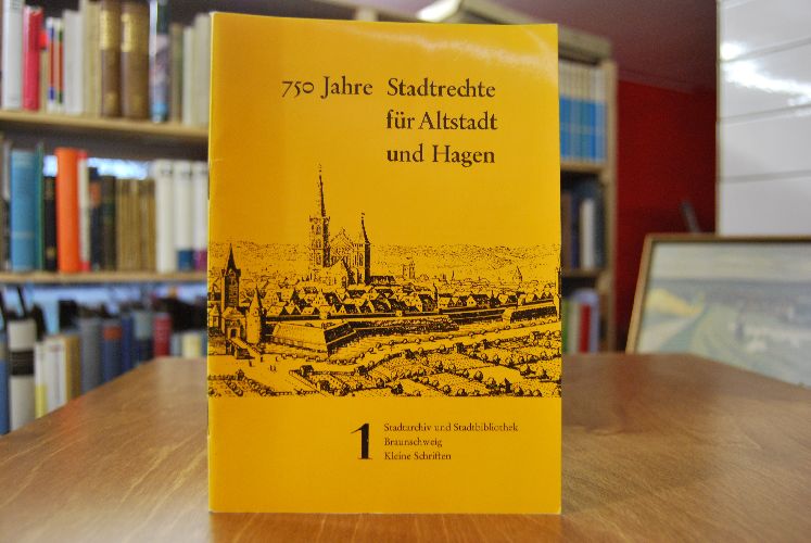 750 Jahre Stadtrechte für Altstadt und Hagen. Katalog der Ausstellung vom 1. November 1977 bis 31. Januar 1978.