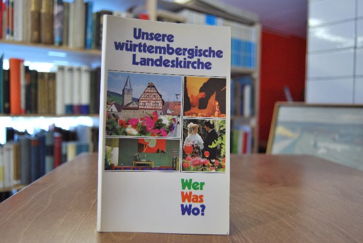 Unsere württembergische Landeskirche.