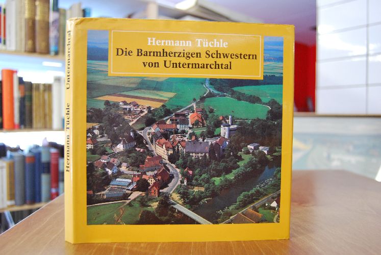 Die Barmherzigen Schwestern von Untermarchtal. Zur 125jährigen Tätigkeit der Vinzentinerinnen im Bistum Rottenburg-Stuttgart.