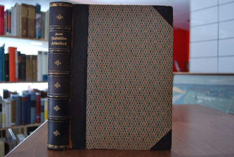 Nassauisches Heimatbuch. Regierungsbezirk Wiesbaden. Bilder aus der Natur des Landes, dem geschichtlichen und kulturellen Leben seiner Bewohner.