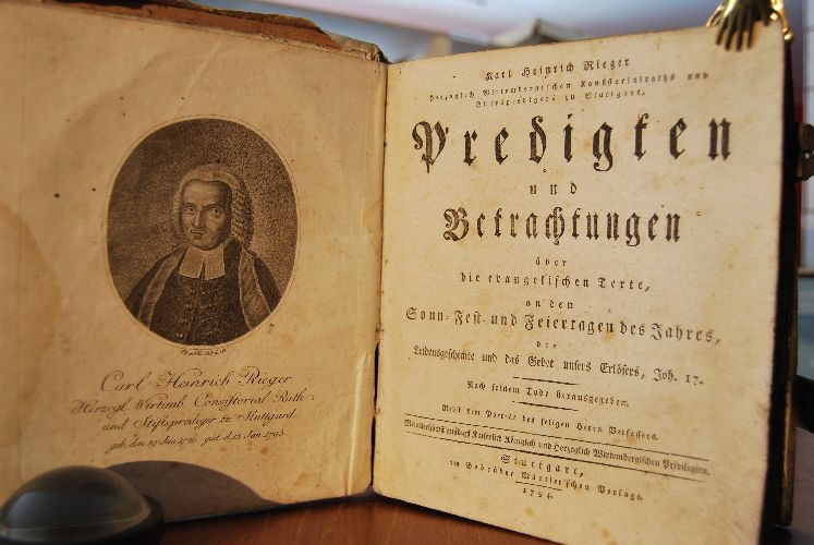 Karl Heinrich Rieger Herzoglich wirtembergischen Konsistorialraths und Stiftpredigers zu Stuttgart Predigten und Betrachtungen über die evangelischen Texte, an den Sonn- Fest- und Feiertagen des Jahres, die Leidensgeschichte und das Gebet unsers Erlösers, Joh. 17. Nach seinem Tode herausgegeben. Nebst einem Porträt des seligen Herrn Verfassers.