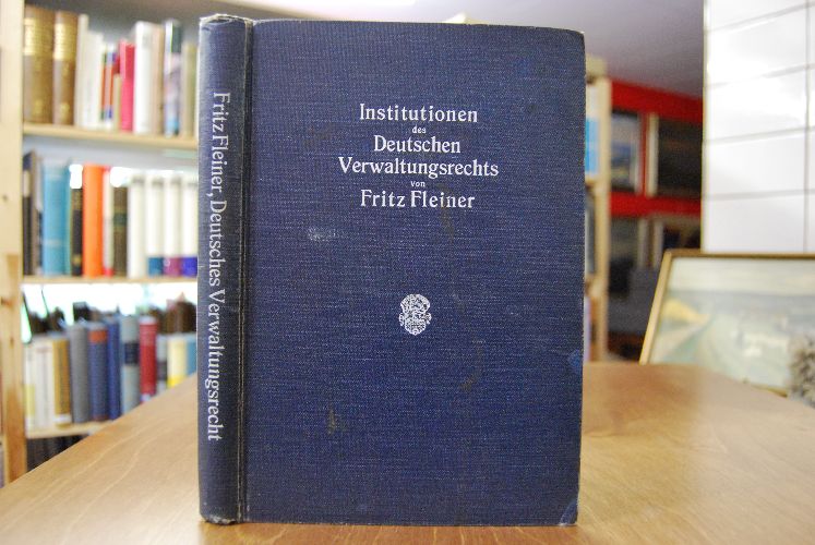 Institutionen des Deutschen Verwaltungsrechts.