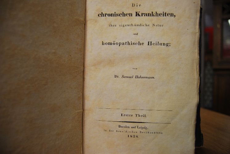 Die chronischen Krankheiten, ihre eigentümliche Natur und homöopathische Heilung.