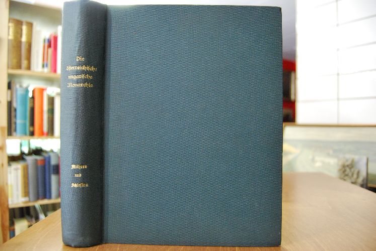Die österreichisch-ungarische Monarchie in Wort und Bild. Mähren und Schlesien.