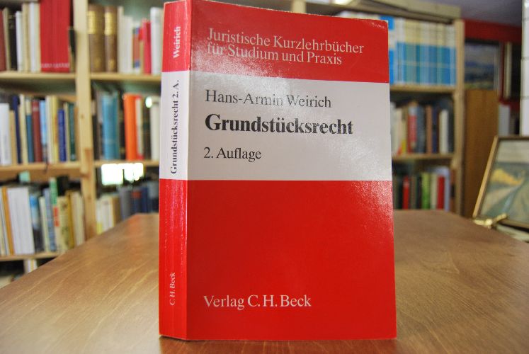 Grundstücksrecht. Systematik und Praxis des materiellen und formellen Grundstücksrechts.