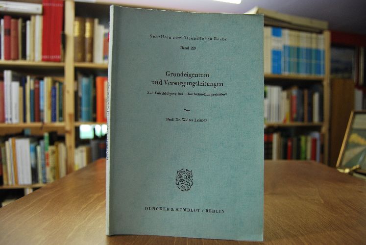 Grundeigentum und Versorgungsleitungen. Zur Entschädigung bei "Durchschneidungsschäden".
