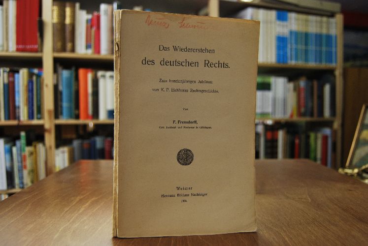 Das Wiedererstehen des deutschen Rechts. Zum hundertjährigen Jubiläum von K.F.Eichhorns Rechtsgeschichte.