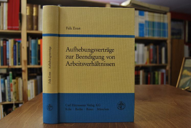 Aufhebungsverträge zur Beendigung von Arbeitsverhältnissen.