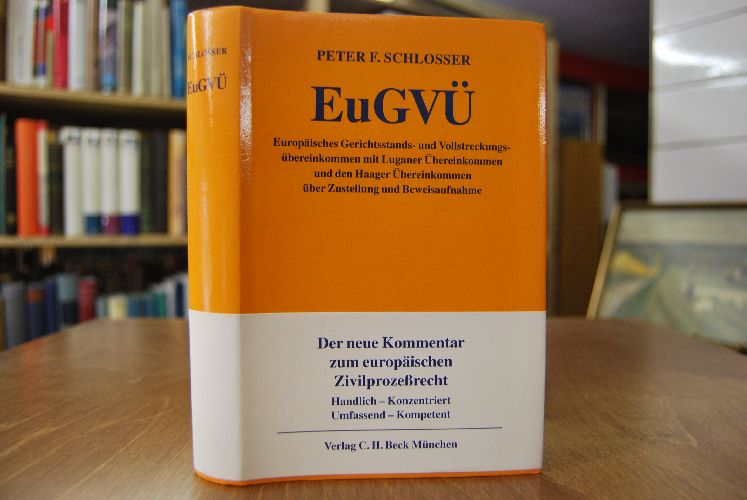 EuGVÜ. Europäisches Gerichtsstands- und Vollstreckungsübereinkommen mit Luganer Übereinkommen und den Haager Übereinkommen über Zustellung und Beweisaufnahme.