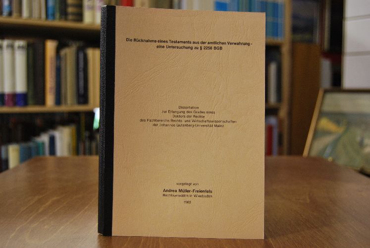 Die Rücknahme eines Testaments aus der amtlichen Verwahrung - eine Untersuchung zu § 2256 BGB.
