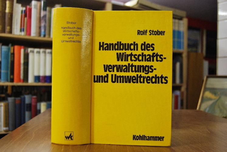 Handbuch des Wirtschaftsverwaltungs- und Umweltrechts.