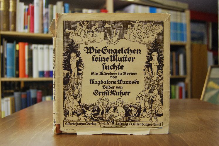 Wie Engelchen seine Mutter suchte. Ein Märchen in Versen.