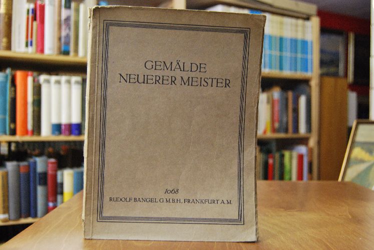 Auktionskatalog Rudolf Bangel Nr. 1068 Gemälde neuerer Meister. Eine mitteldeutsche Privat-Sammlung und anderer Besitz.