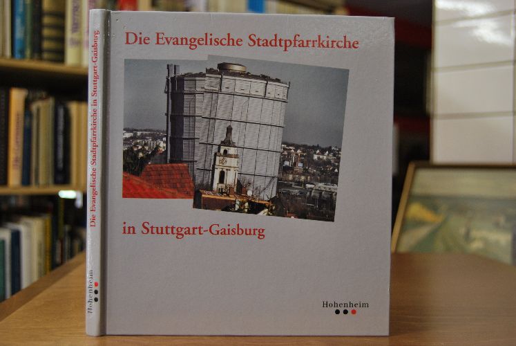 Die Evangelische Stadtpfarrkirche in Stuttgart-Gaisburg.