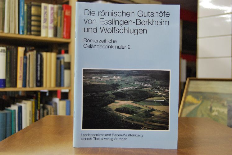 Die römischen Gutshöfe von Esslingen-Berkheim und Wolfschlugen (Landkreis Esslingen).