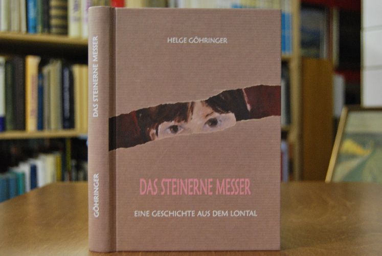 Das steinerne Messer. Eine Geschichte aus dem Lontal.