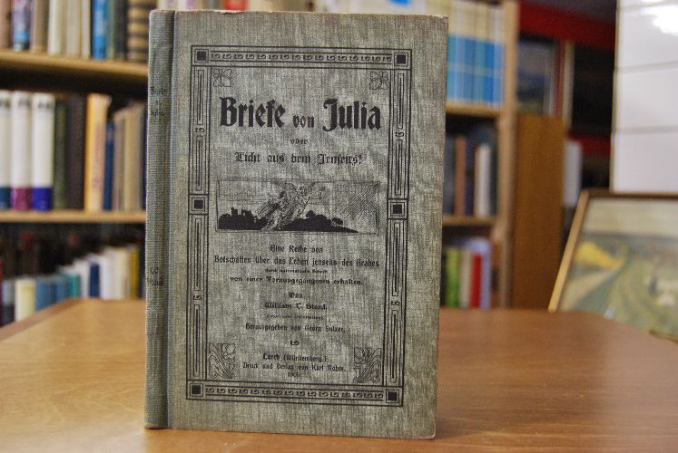 Briefe von Julia. Licht aus dem Jenseits!