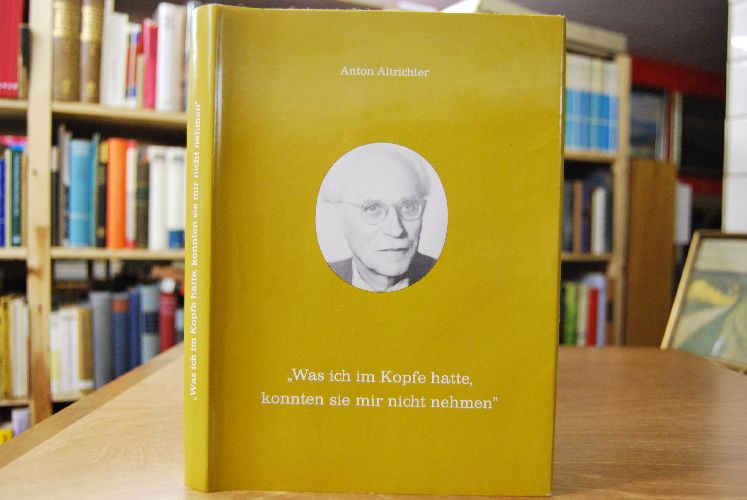 "Was ich im Kopfe hatte, konnten sie mir nicht nehmen" Aus dem Nachlaß herausgegeben von Winfried Irgang
