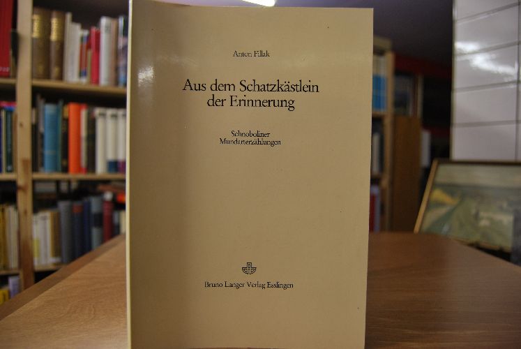 Aus dem Schatzkästlein der Erinnerung. Schnoboliner Mundarterzählungen.