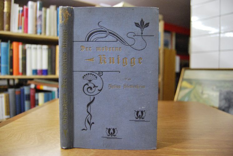 Der moderne Knigge. Leitfaden durch das Jahr und durch die Gesellschaft. I. Leitfaden durch den Winter. II. Leitfaden durch den Sommer.