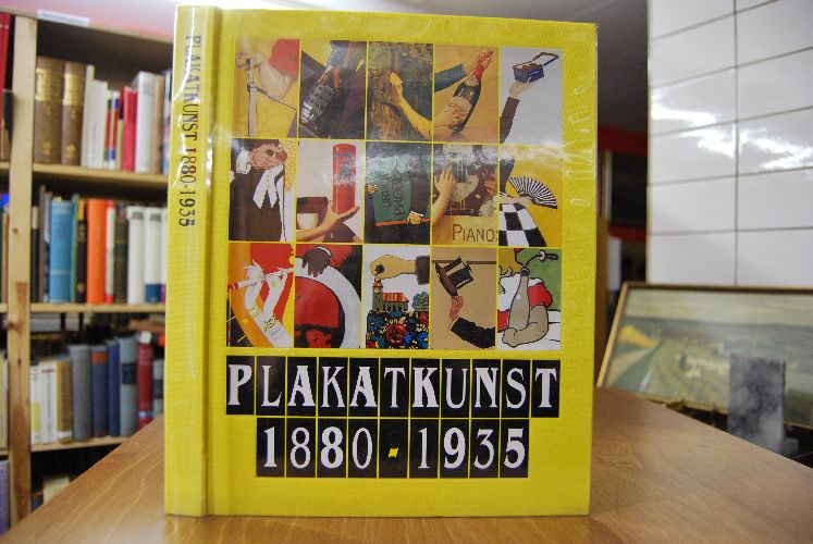 Plakatkunst 1880 - 1935. Zur Entwicklungsgeschichte des Plakats in Baden-Württemberg.