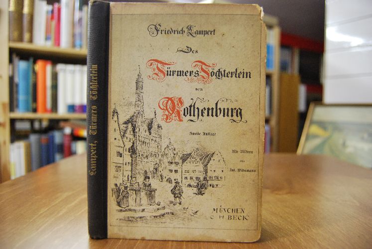 Des Türmers Töchterlein von Rothenburg. Eine Erzählung aus dem Jahre 1631.