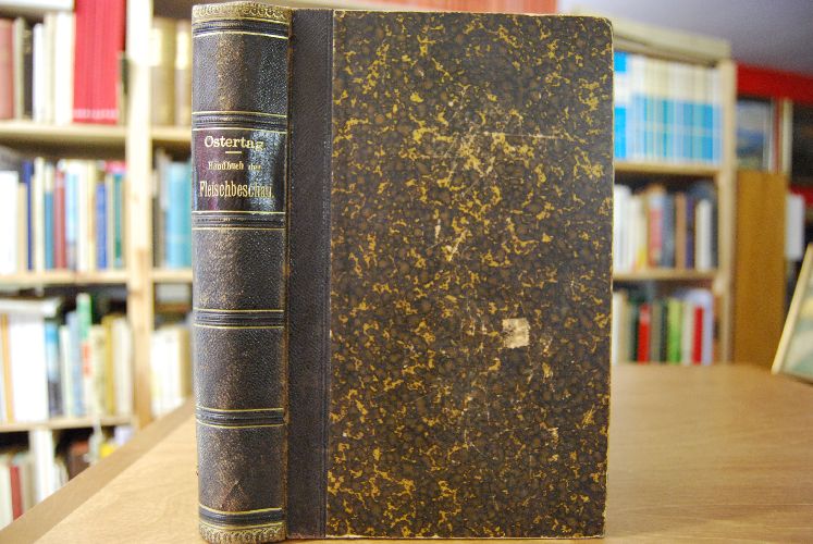 Handbuch der Fleischbeschau für Tierärzte, Ärzte und Richter.