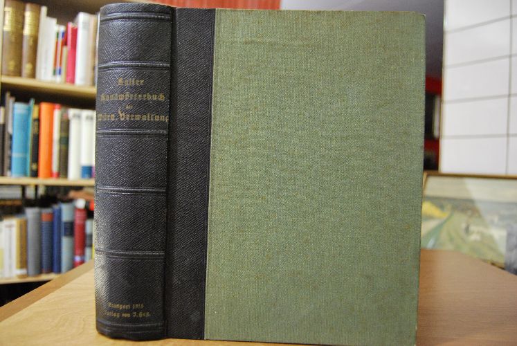 Handwörterbuch der Württemb(ergischen) Verwaltung in Verbindung mit einer größeren Zahl von Mitarbeitern bearbeitet und herausgegeben.