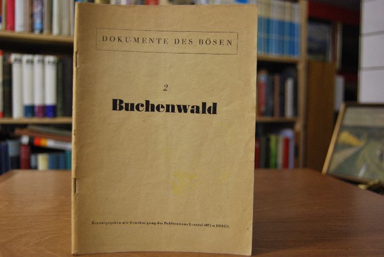 Buchenwald. Ein Tatsachenbericht zur Geschichte der deutschen Widerstandsbewegung.
