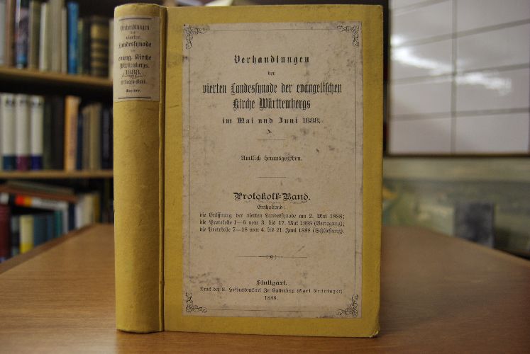 Verhandlungen der vierten Landessynode der evangelischen Kirche Württembergs im Mai und Juni 1888. Protokolle und Beilagen.