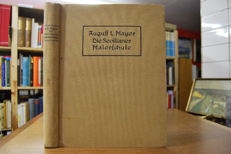 Die Sevillaner Malerschule. Beiträge zu ihrer Geschichte.