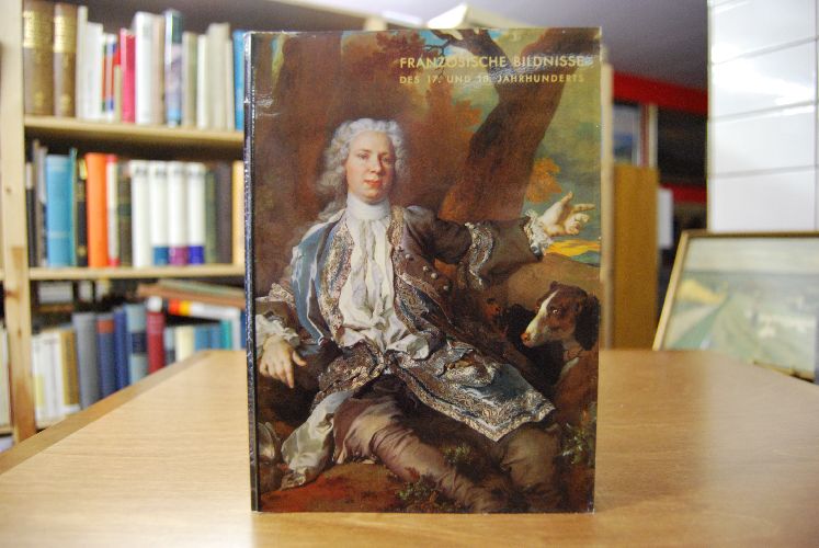 Französische Bildnisse des 17. und 18. Jahrhunderts.