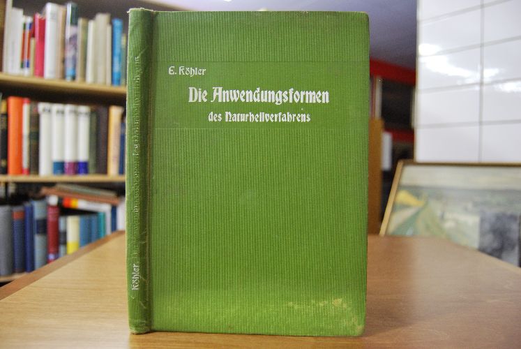 Die Anwendungsformen des Naturheilverfahrens. Unterrichts-Briefe über Gesundheitspflege und Naturheilkunde.