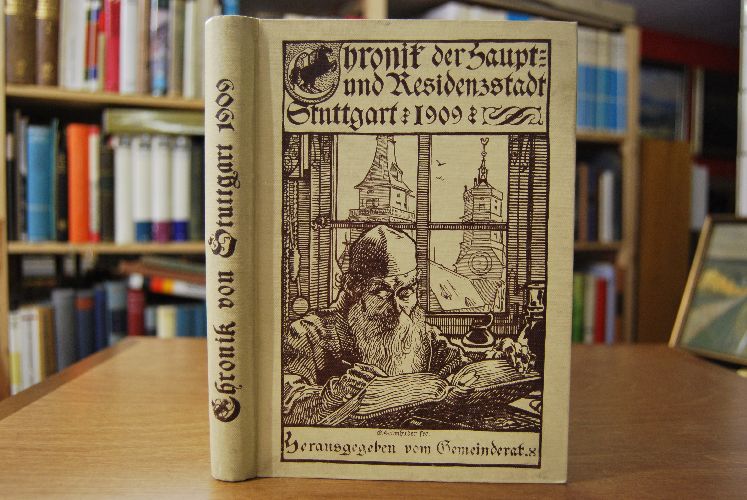 Chronik der Kgl. Haupt- und Residenzstadt Stuttgart. 1909.
