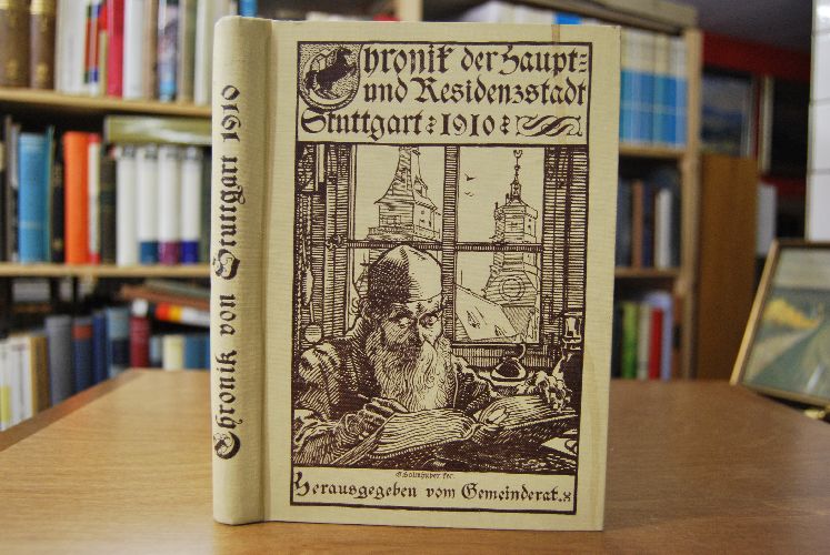 Chronik der Kgl. Haupt- und Residenzstadt Stuttgart. 1910.