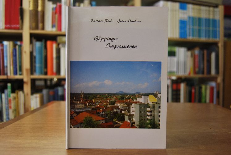 Göppinger Impressionen. Ein Spaziergang durch Göppingen.