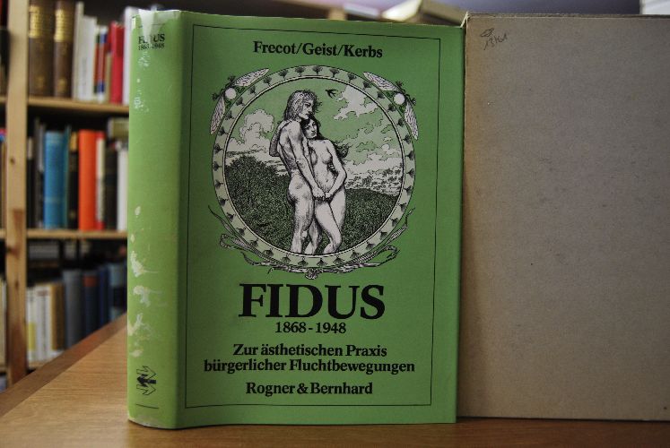 Fidus 1868 - 1948. Zur ästhetetischen Praxis bürgerlicher Fluchtbewegungen.