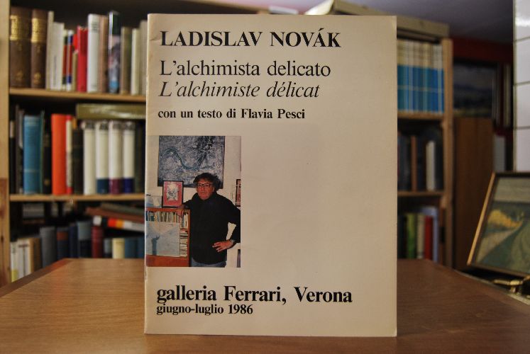 Ladislav Novak. L`alchimista delicato con un testo di Flavia Pesci.