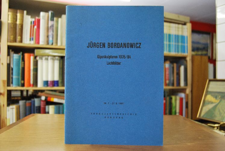 Jürgen Bordanowicz. Gipsskulpturen 1976/84, Lichtbilder.