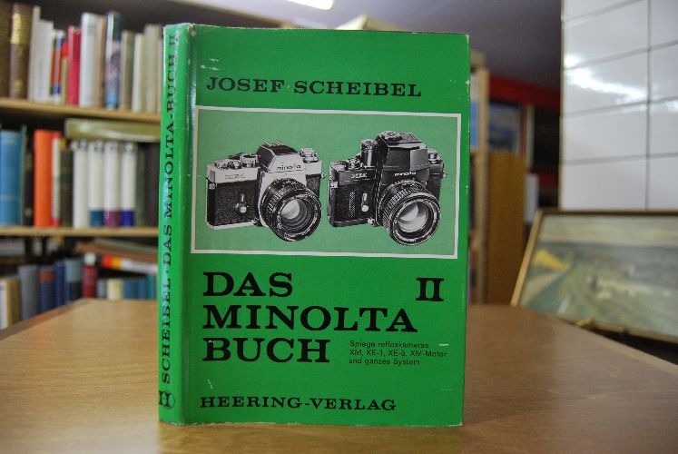 Das Minolta-Buch II. Spiegelreflex-Kameras XM, XE-1, XE-5, XM-Motor und ganzes System.
