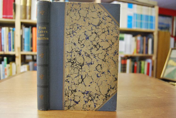 Aus dem Nachlaß von Ernst Friedrich Fink, weiland Doktor der Theologie und Pfarrer an der Heilanstalt in Illenau. Nebst einem Abriß seines Lebens.
