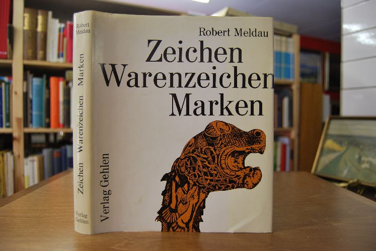 Zeichen, Warenzeichen, Marken. Kulturgeschichte und Werbewert graphischer Zeichen.