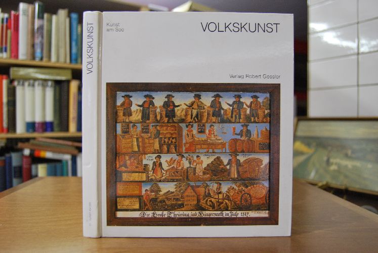 Volkskunst. Volkstümliche Kunst rund um den Bodensee.