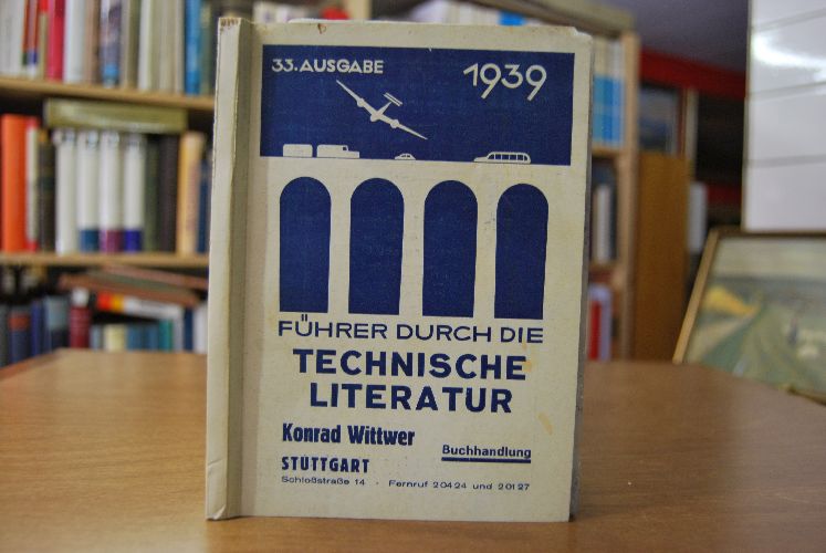 Führer durch die Technische Literatur. 33. Ausgabe 1939.