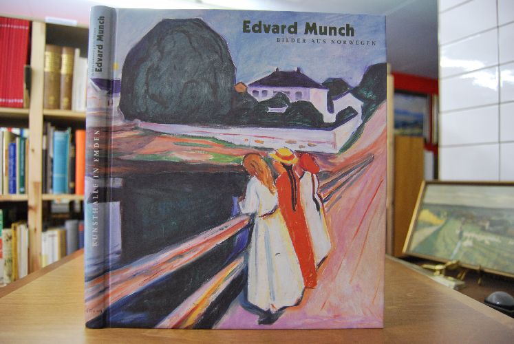 Edvard Munch. Bilder aus Norwegen [anlässlich der Ausstellung Edvard Munch - Bilder aus Norwegen, Kunsthalle in Emden, 2. Oktober 2004 - 16. Januar 2005].