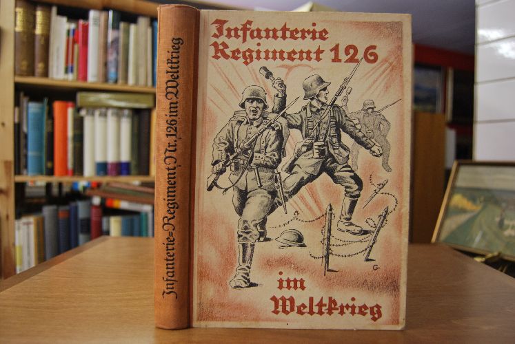Das 8. Württembergische Infanterie-Regiment Nr. 126 Großherzog Friedrich von Baden im Weltkrieg 1914-1918.