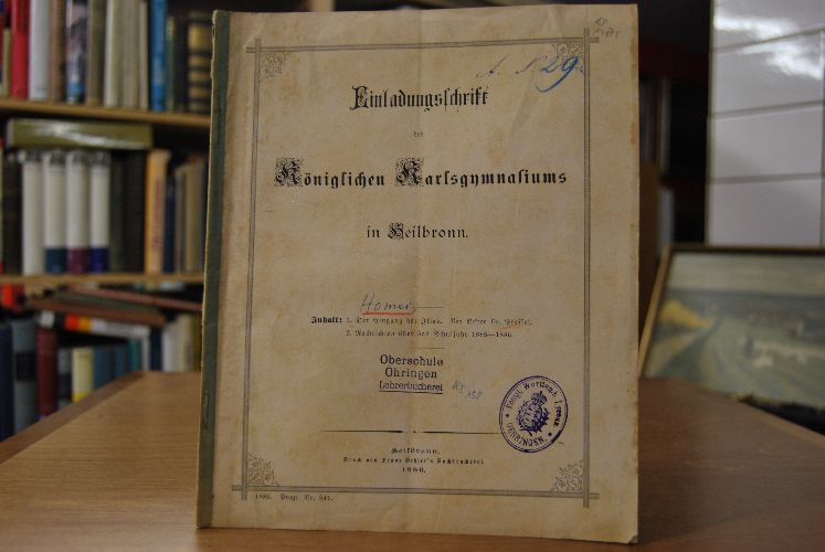 Einladungsschrift des Königlichen Karlsgymnasiums in Heilbronn. Inhalt 1.) Der Eingang der Ilias. Von Rektor Dr. Pressel. 2.) Nachrichten über das Schuljahr 1885 - 1886.