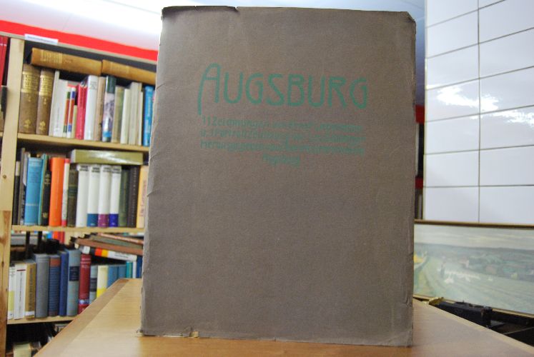 Augsburg. 11 Zeichnungen von Ernst Liebermann und 1 Porträtzeichnung von Leo Samberger herausgegeben vom Bezirkslehrerverein Augsburg.