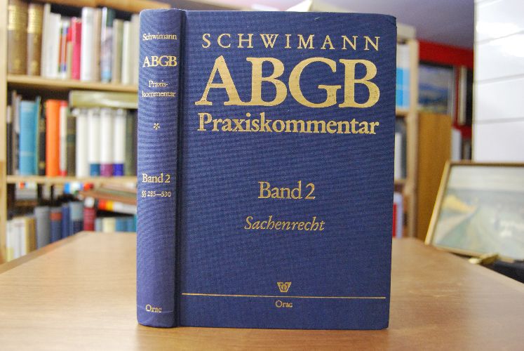 Praxiskommentar zum Allgemeinen Bürgerlichen Gesetzbuch. Band 2 §§ 285 - 530 ABGB. Sachenrecht.