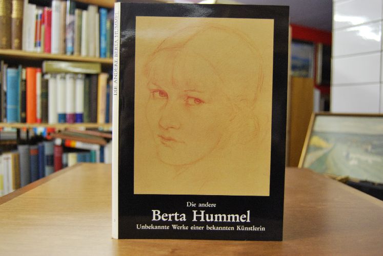 Die andere Berta Hummel. Unbekannte Werke einer bekannten Künstlerin.